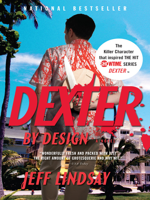 Title details for Dexter by Design by Jeff Lindsay - Available
